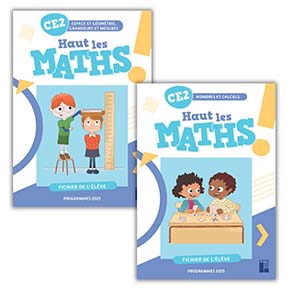 Haut les maths ! CE2
Fichier de l'&eacute;l&egrave;ve
en 2 volumes
&Eacute;dition 2025